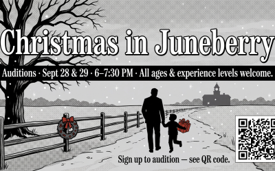 Auditions for “Christmas in Juneberry”