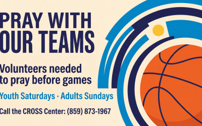 Pray With Our Teams: volunteers needed to pray before CROSS Center basketball games